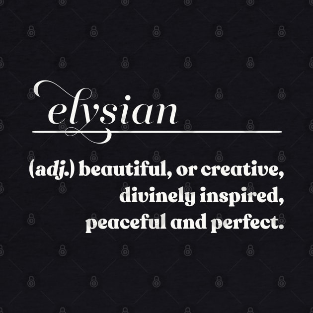 Elysian // Word Lovers Gift by DankFutura